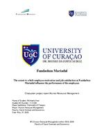 The extent to which employee motivation and job satisfaction at Fundashon Mariadal influence the performance of the employees